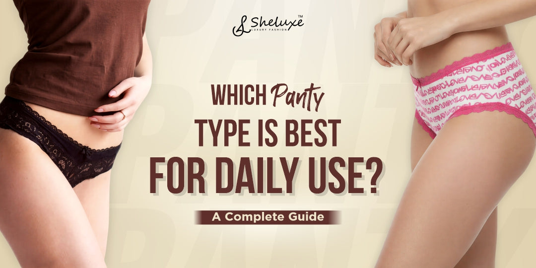 best panties for daily use